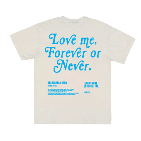 Forever or Never Sand T-Shirt
