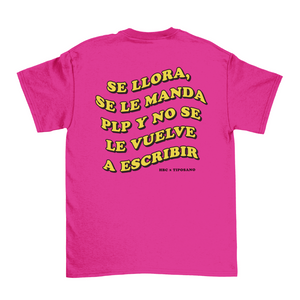 Se Llora y PLP T-Shirt